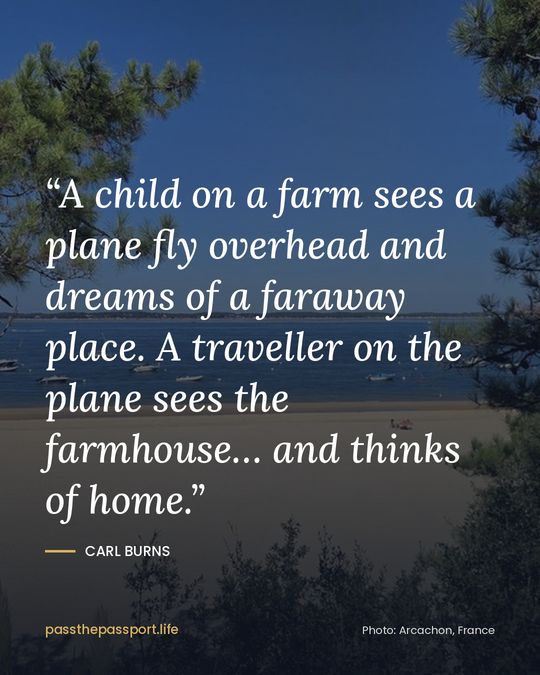 “A child on a farm sees a plane fly overhead and dreams of a faraway place. A traveller on the plane sees the farmhouse… and thinks of home.” — Carl Burns