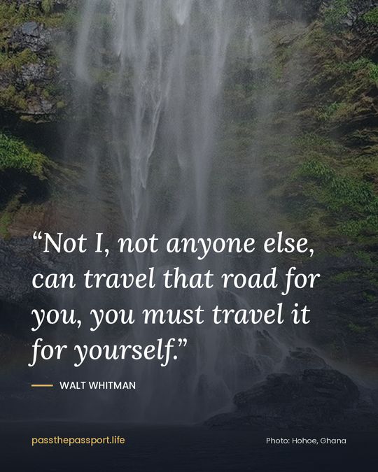 “Not I, not anyone else, can travel that road for you, you must travel it for yourself.” — Walt Whitman