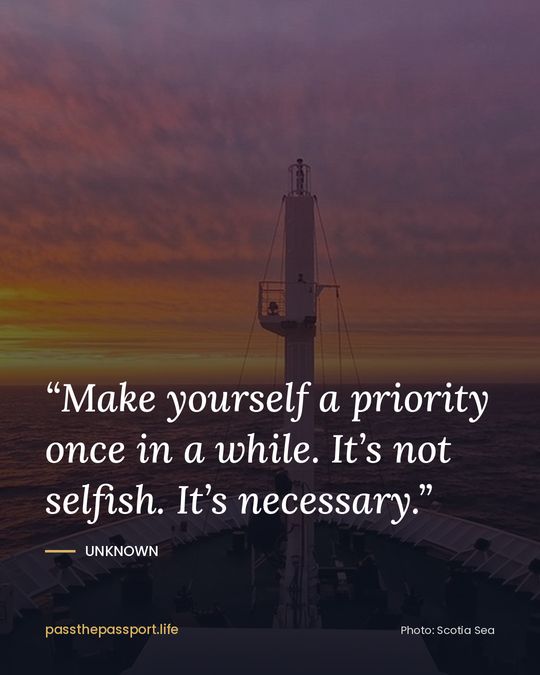 “Make yourself a priority once in a while. It’s not selfish. It’s necessary.” — Unknown