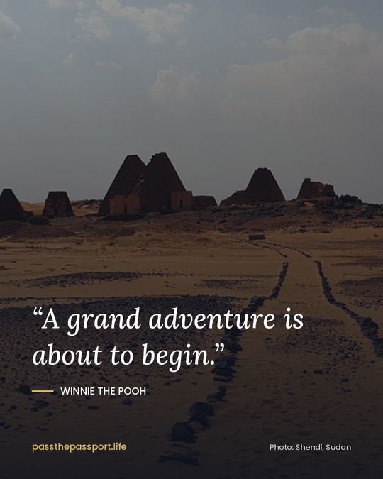 “A grand adventure is about to begin.” — Winnie the Pooh
